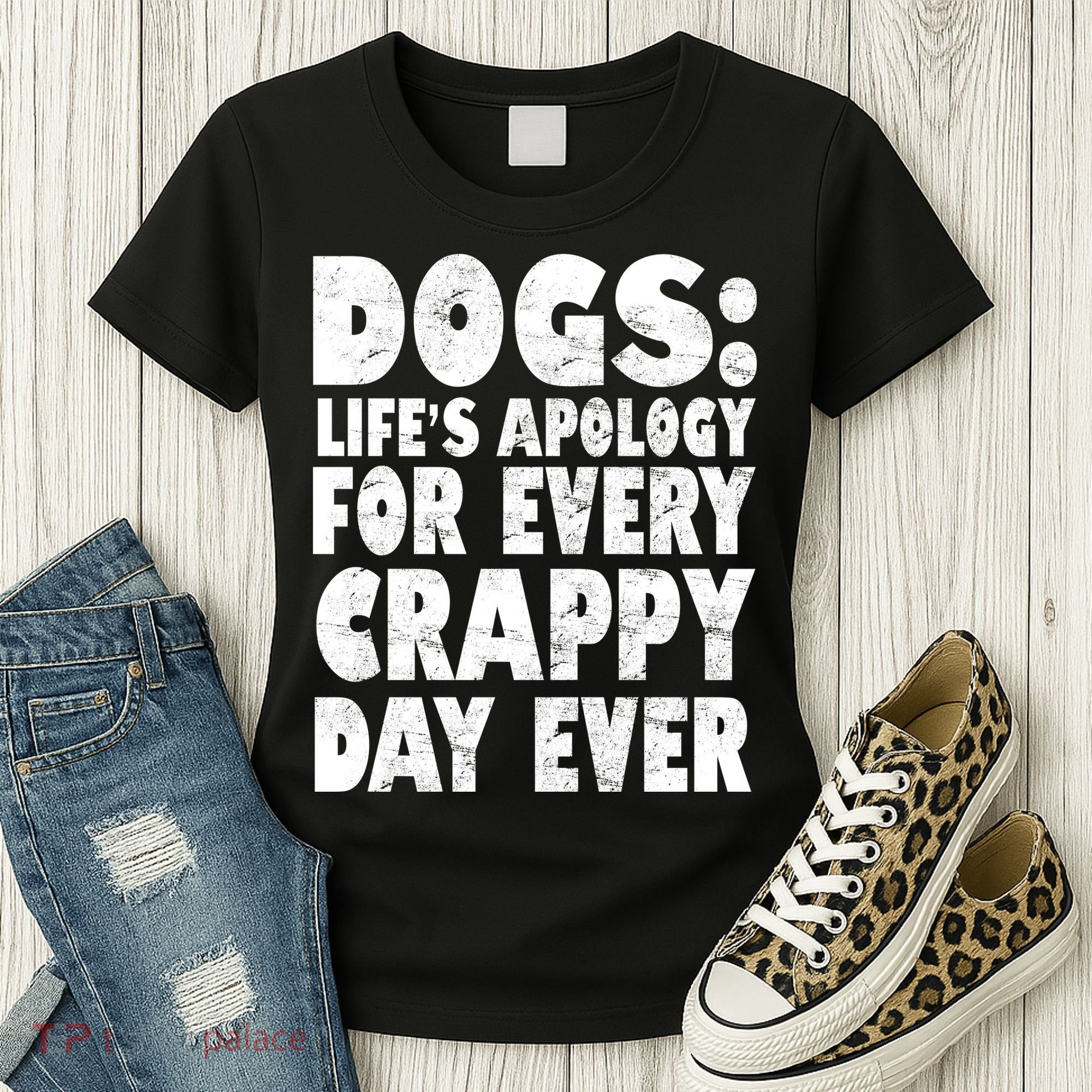Dogs Life's Apology For Every Crappy Day Ever Women's T-Shirt