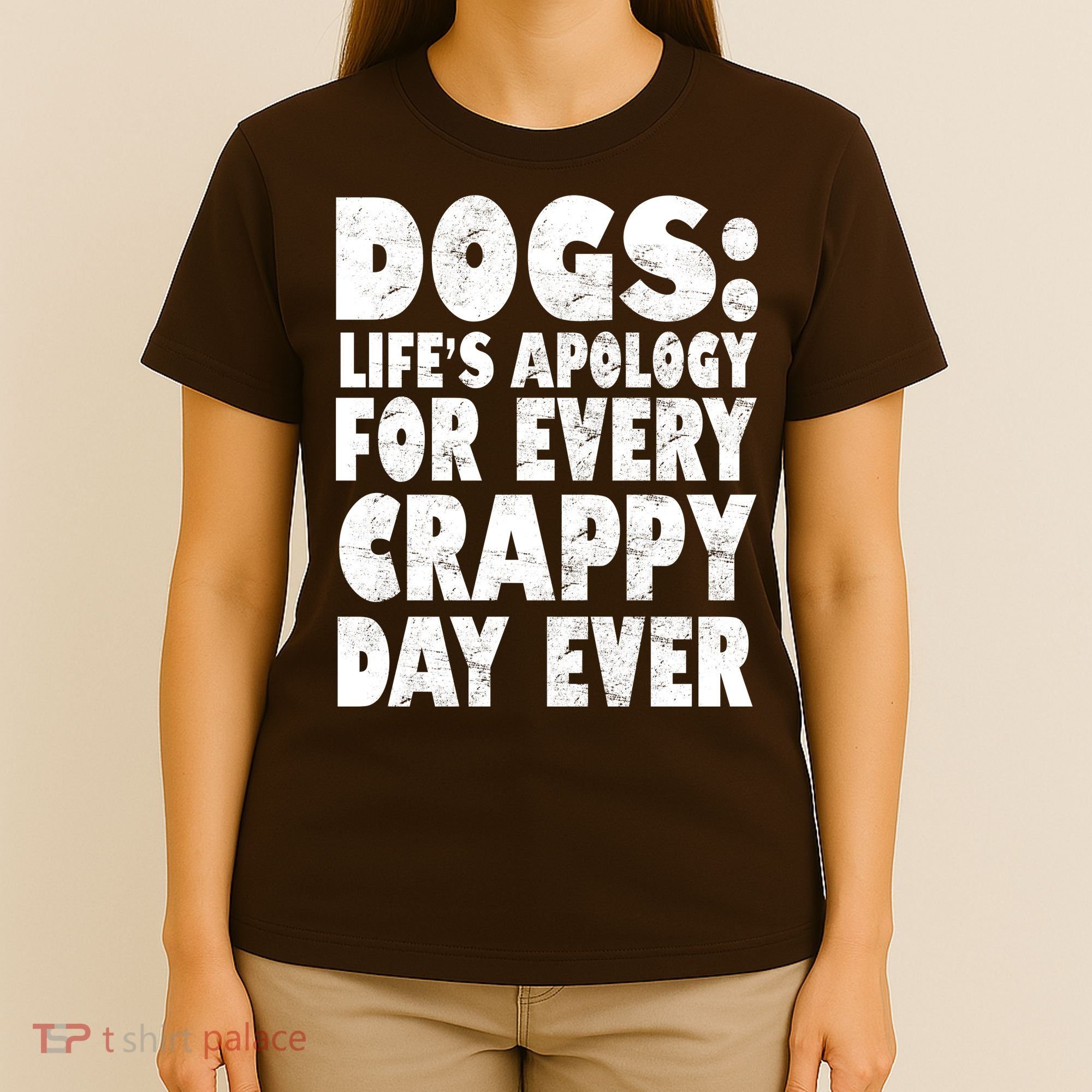Dogs Life's Apology For Every Crappy Day Ever T-Shirt