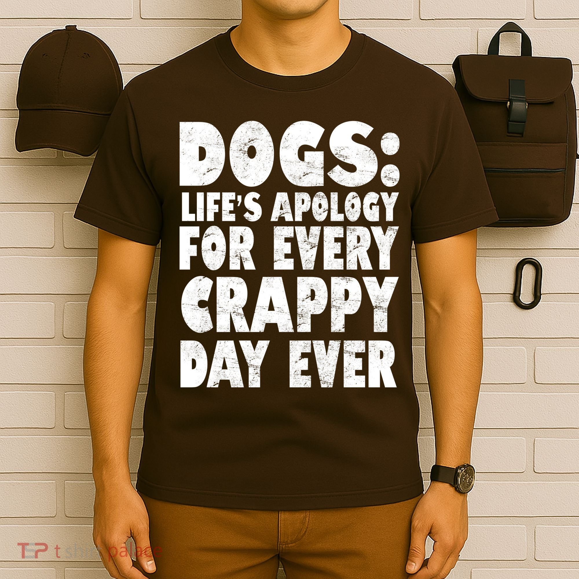 Dogs Life's Apology For Every Crappy Day Ever T-Shirt