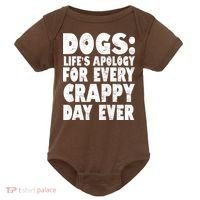 Dogs Life's Apology For Every Crappy Day Ever Baby Bodysuit thumb 0