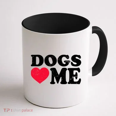 Dogs Love Me Coffee Mug back
