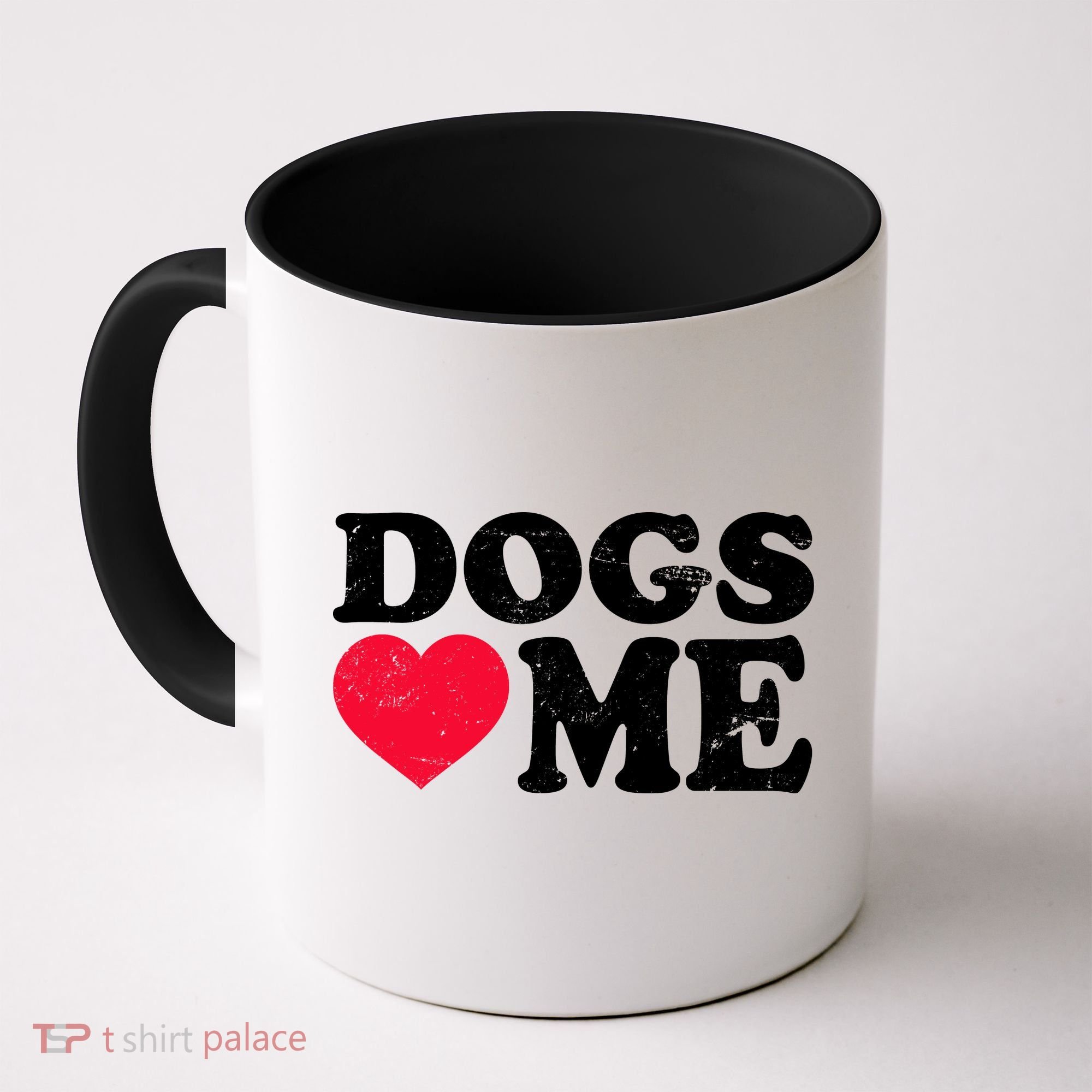 Dogs Love Me Coffee Mug
