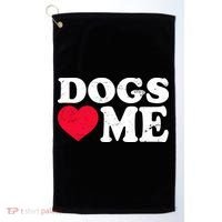 Dogs Love Me Golf Towel thumb 0
