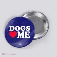 Dogs Love Me Button thumb 0