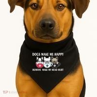 Dogs Make Me Happy Humans Make My Head Hurt USA-Made Doggie Bandana thumb 1