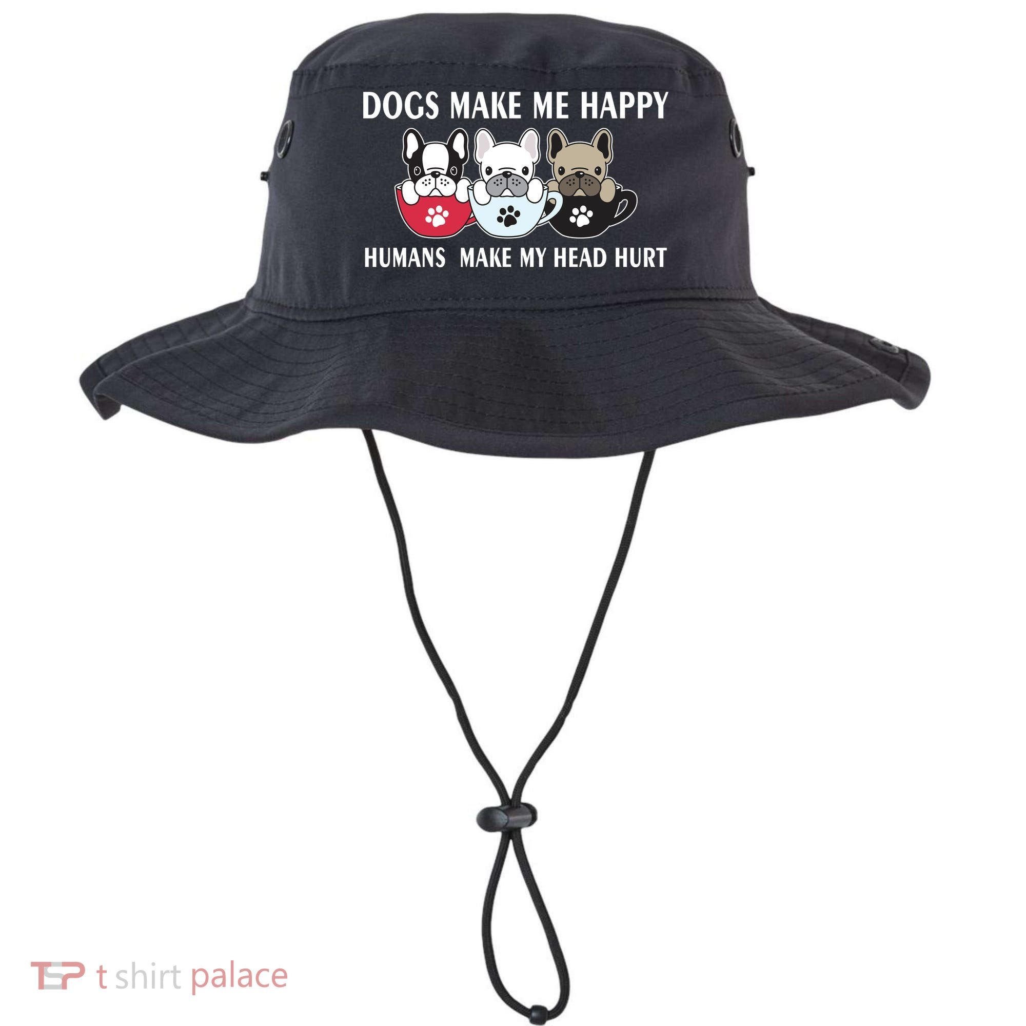 Dogs Make Me Happy Humans Make My Head Hurt Bucket Hat