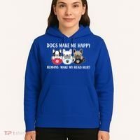 Dogs Make Me Happy Humans Make My Head Hurt Hoodie thumb 5