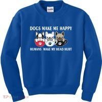 Dogs Make Me Happy Humans Make My Head Hurt Kids Sweatshirt thumb 0