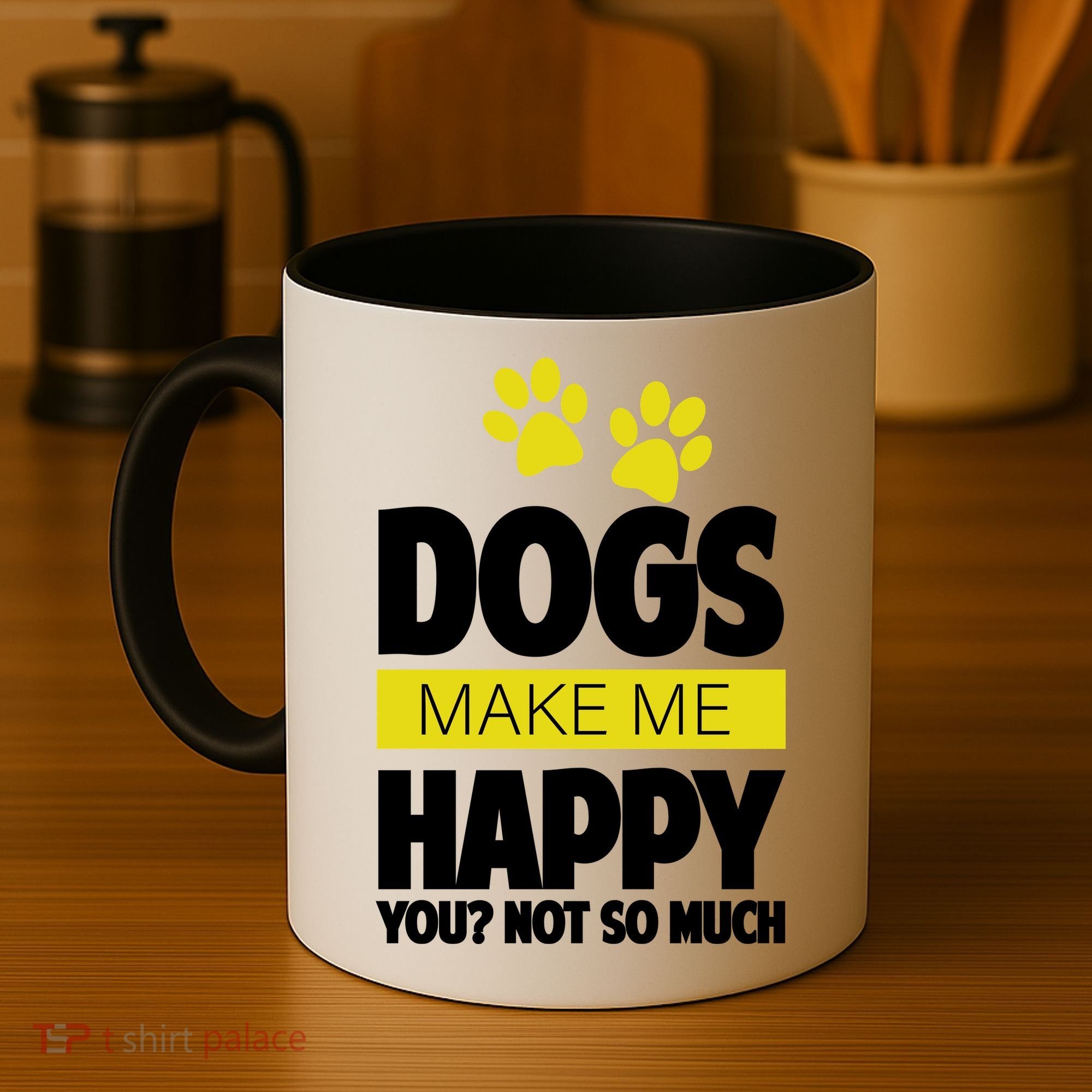 Dogs Make Me Happy You Not so Much Coffee Mug
