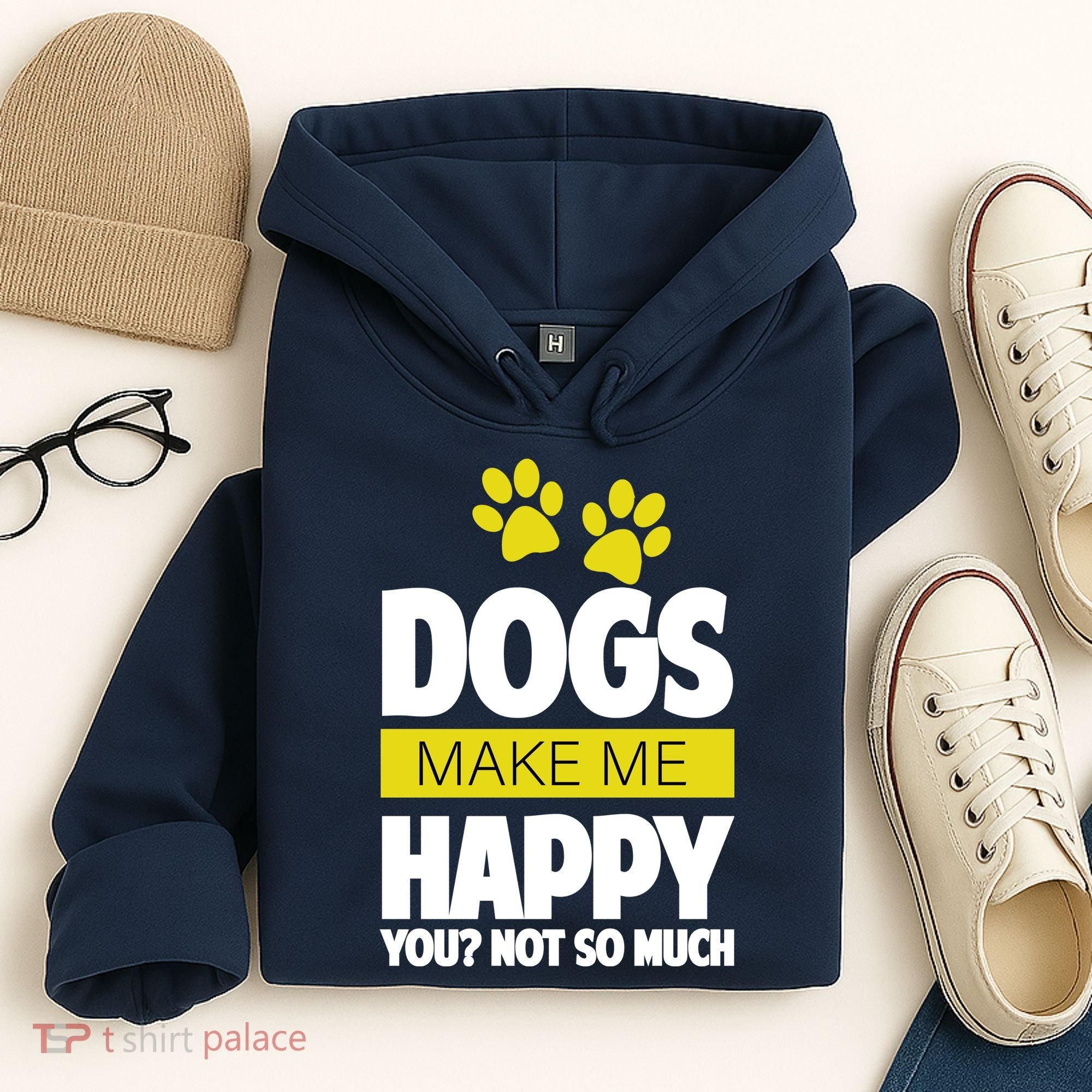 Dogs Make Me Happy You Not So Much Hoodie