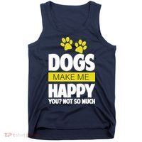 Dogs Make Me Happy You Not So Much Tank Top thumb 0