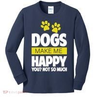 Dogs Make Me Happy You Not So Much Kids Long Sleeve Shirt thumb 0