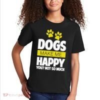 Dogs Make Me Happy You Not so Much Kids T-Shirt thumb 2