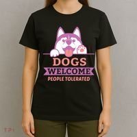 Dogs Welcome People Tolerated T-Shirt thumb 4