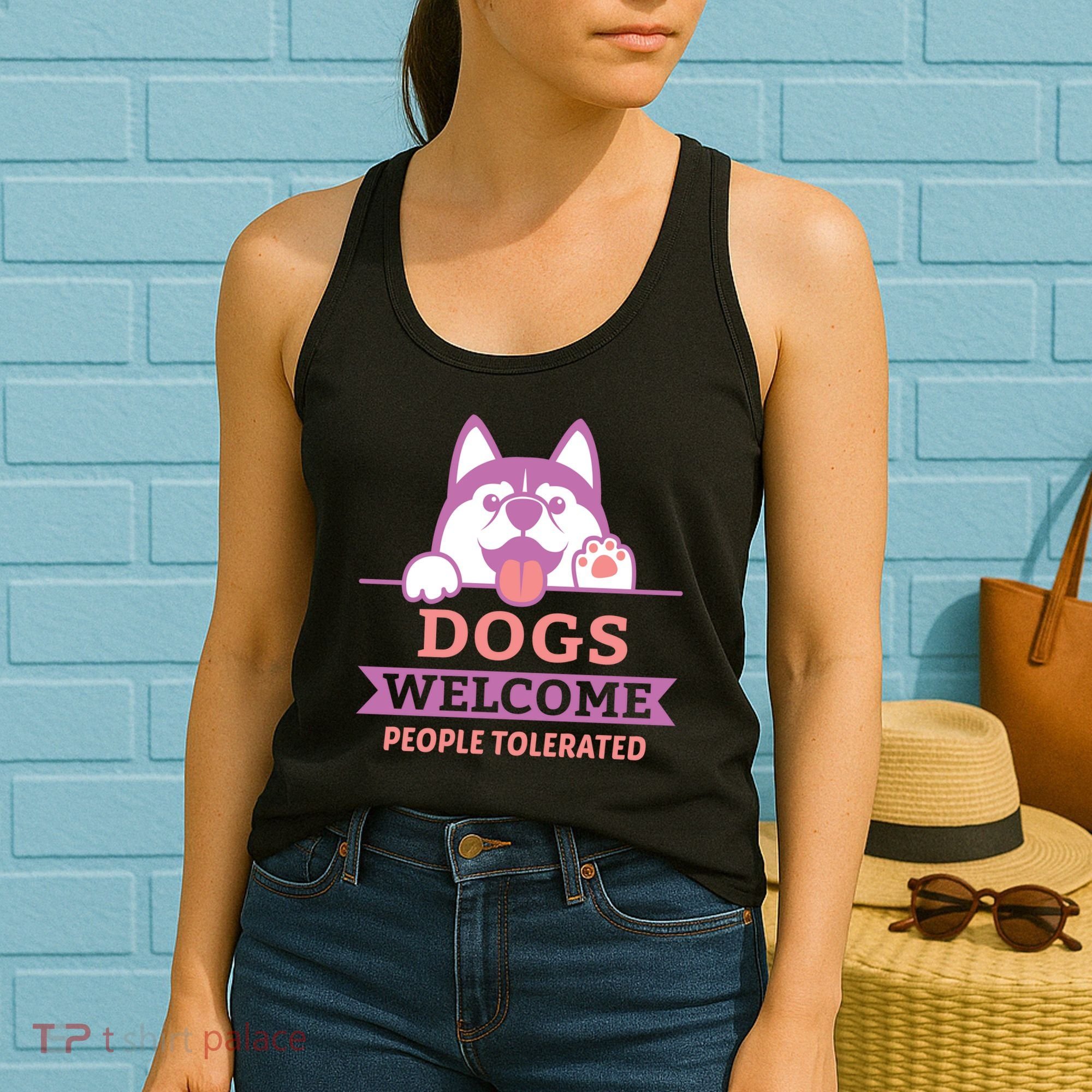 Dogs Welcome People Tolerated Women's Tank Top