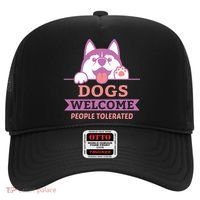 Dogs Welcome People Tolerated Hat thumb 0