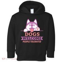 Dogs Welcome People Tolerated Toddler Hoodie thumb 0