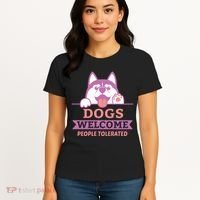Dogs Welcome People Tolerated Women's T-Shirt thumb 4