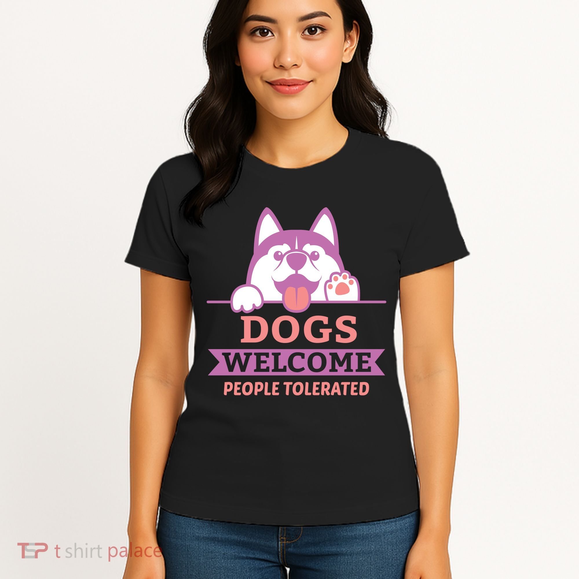 Dogs Welcome People Tolerated Women's T-Shirt