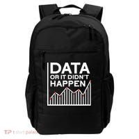 Data Or It DidnT Happen Data Analyst Data Analysis Backpack thumb 0