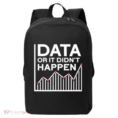 Data Or It DidnT Happen Data Analyst Data Analysis Modern Backpack