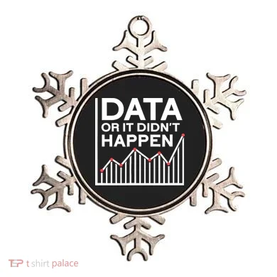 Data Or It DidnT Happen Data Analyst Data Analysis Ornament