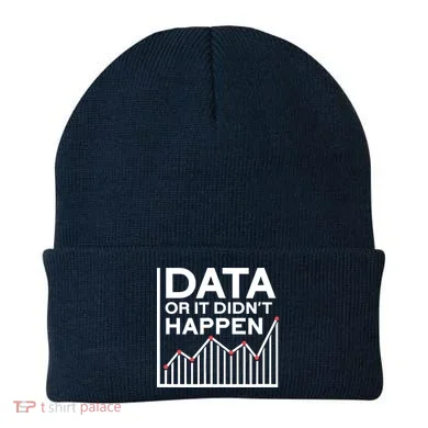 Data Or It DidnT Happen Data Analyst Data Analysis Beanie