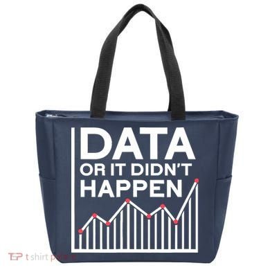 Data Or It DidnT Happen Data Analyst Data Analysis Tote Bag