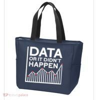 Data Or It DidnT Happen Data Analyst Data Analysis Tote Bag thumb 3