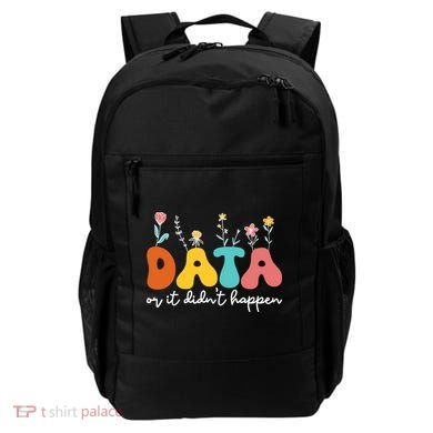 Data Or It DidnT Happen Behavior Analyst Aba Therapist Rbt Backpack
