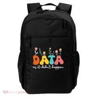 Data Or It DidnT Happen Behavior Analyst Aba Therapist Rbt Backpack thumb 0