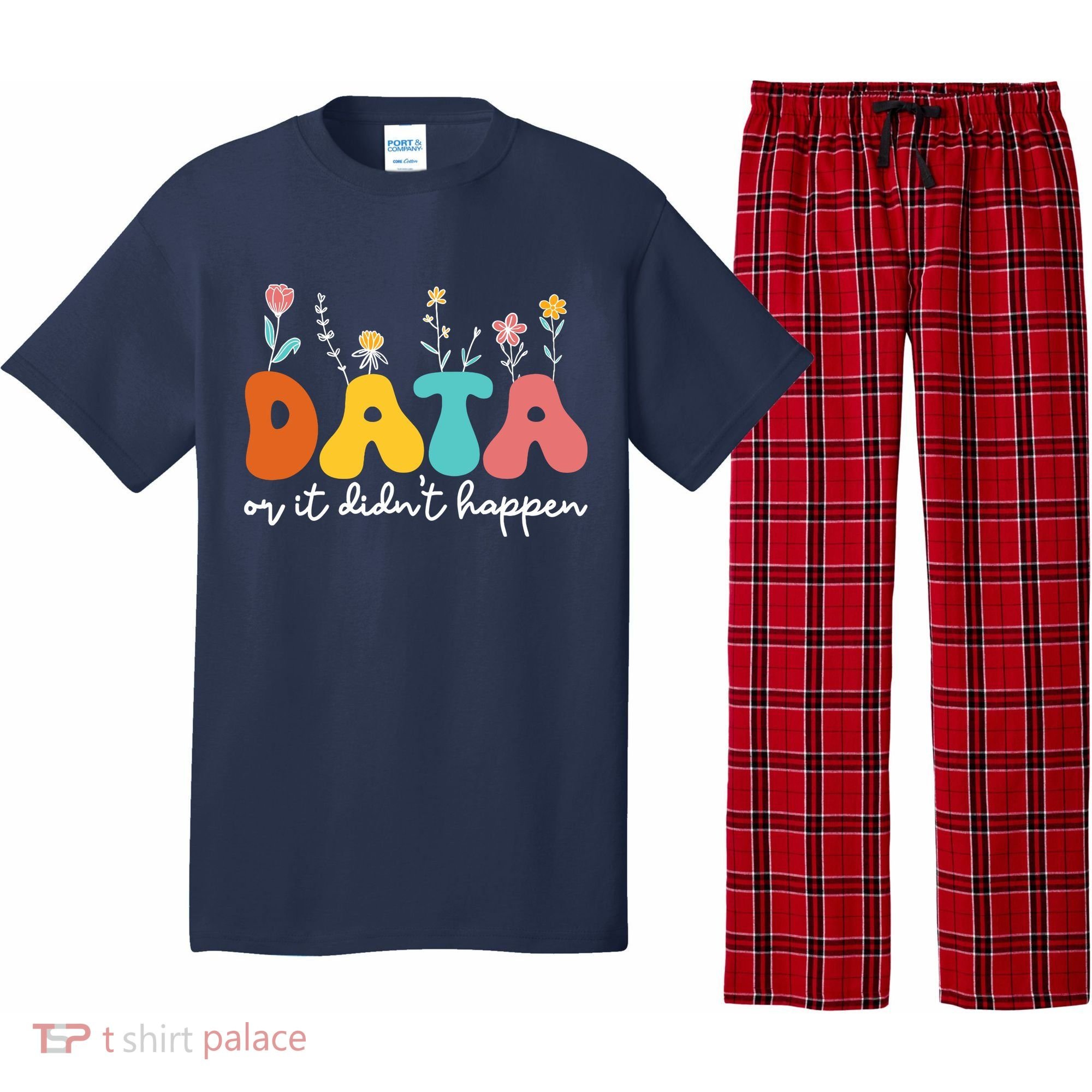 Data Or It DidnT Happen Behavior Analyst Aba Therapist Rbt Pajama Set