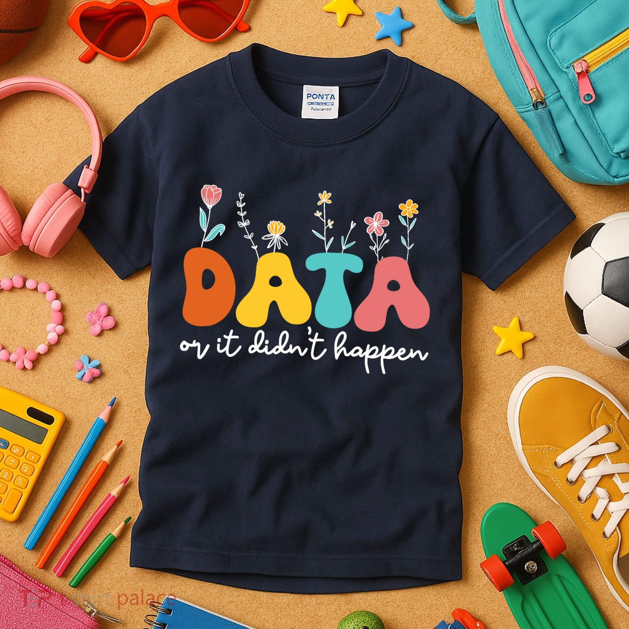 Data Or It DidnT Happen Behavior Analyst Aba Therapist Rbt Kids T-Shirt