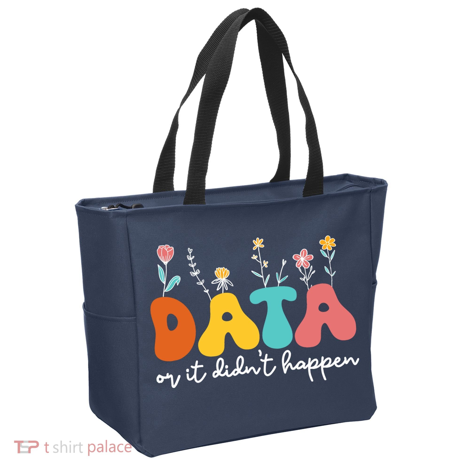 Data Or It DidnT Happen Behavior Analyst Aba Therapist Rbt Tote Bag
