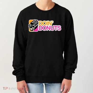 Doin' Donuts Women's Sweatshirt