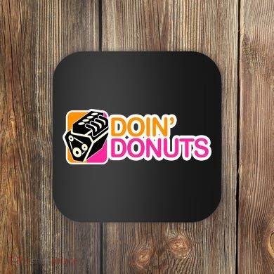 Doin' Donuts Coaster