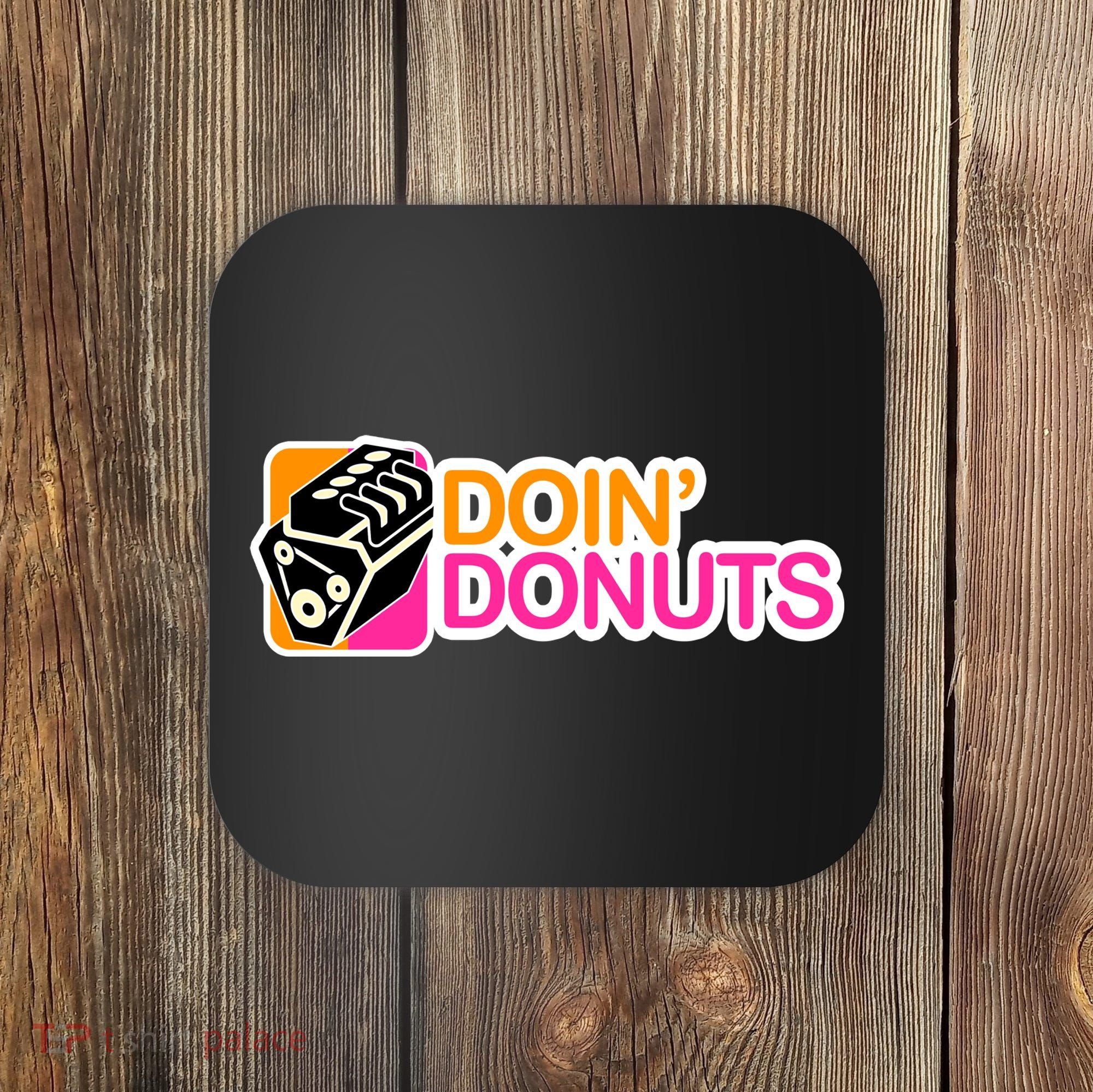 Doin' Donuts Coaster