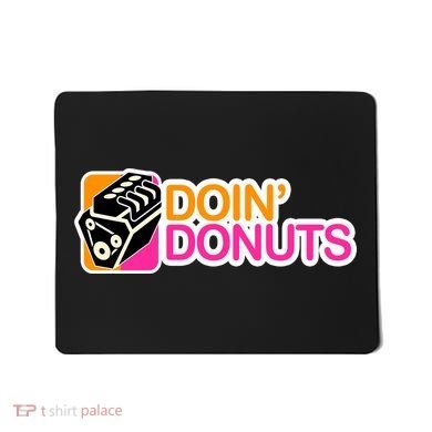 Doin' Donuts Mousepad