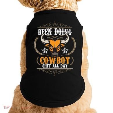 Doing Cowboy Shit All Day Doggie Tank