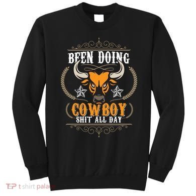Doing Cowboy Shit All Day Sweatshirt