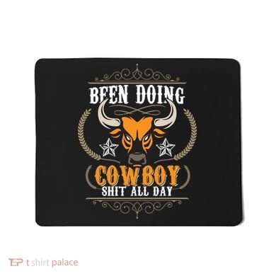 Doing Cowboy Shit All Day Mousepad