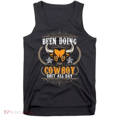 Doing Cowboy Shit All Day Tank Top