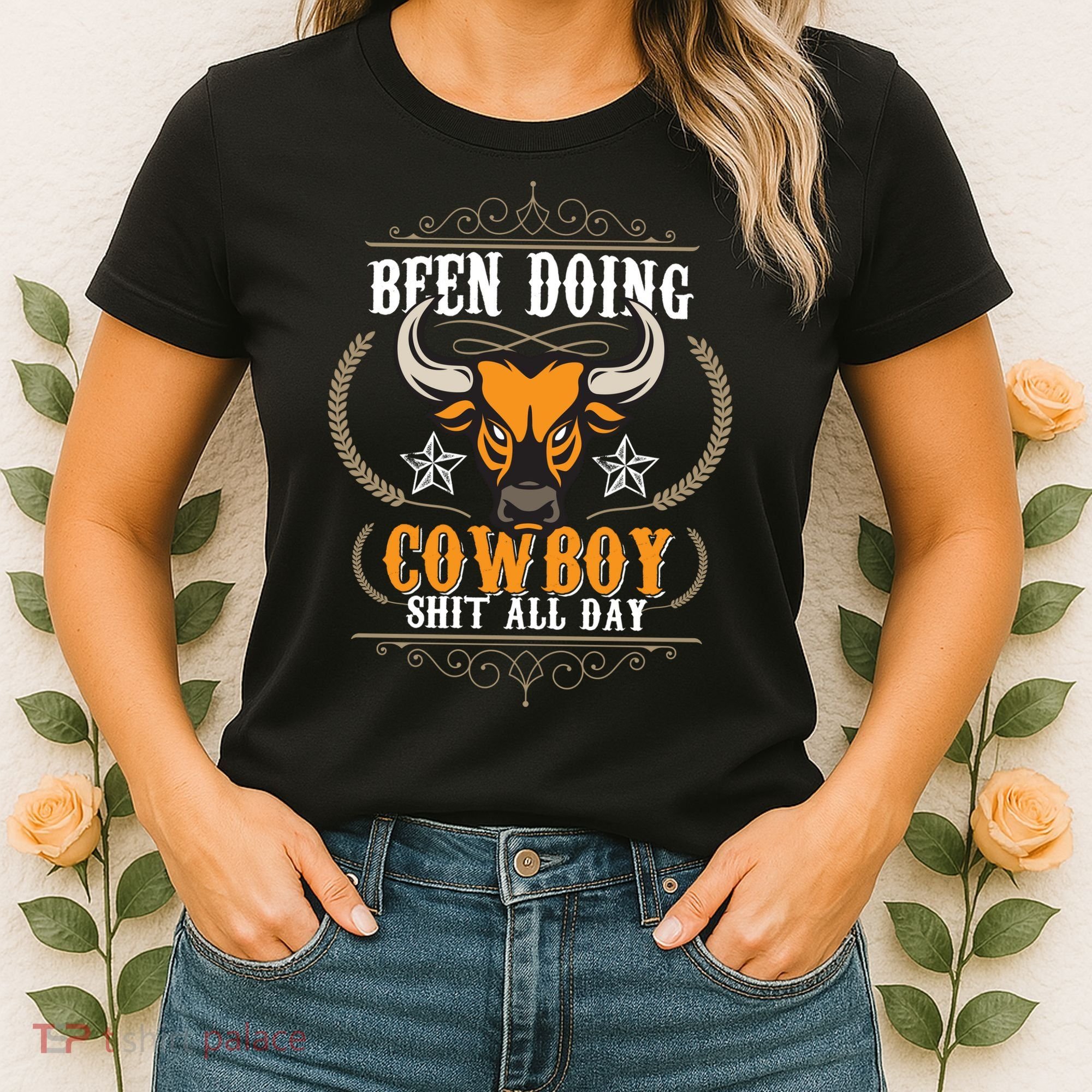 Doing Cowboy Shit All Day Women's T-Shirt