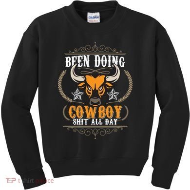 Doing Cowboy Shit All Day Kids Sweatshirt