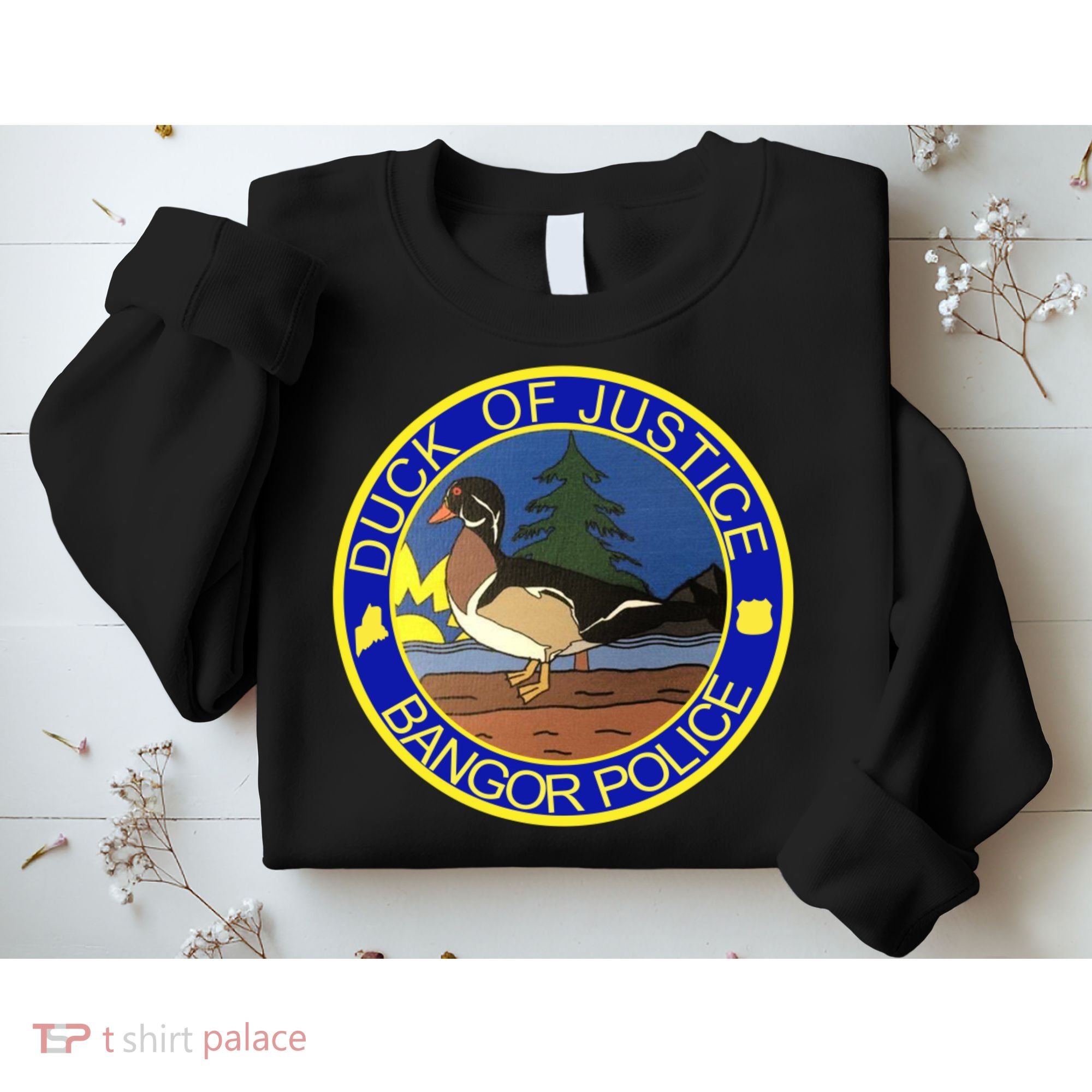 Duck Of Justice Bangor Police Sweatshirt