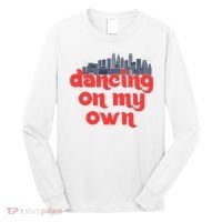Dancing On My Own Philadelphia Baseball Fan Lover Long Sleeve Shirt thumb 0