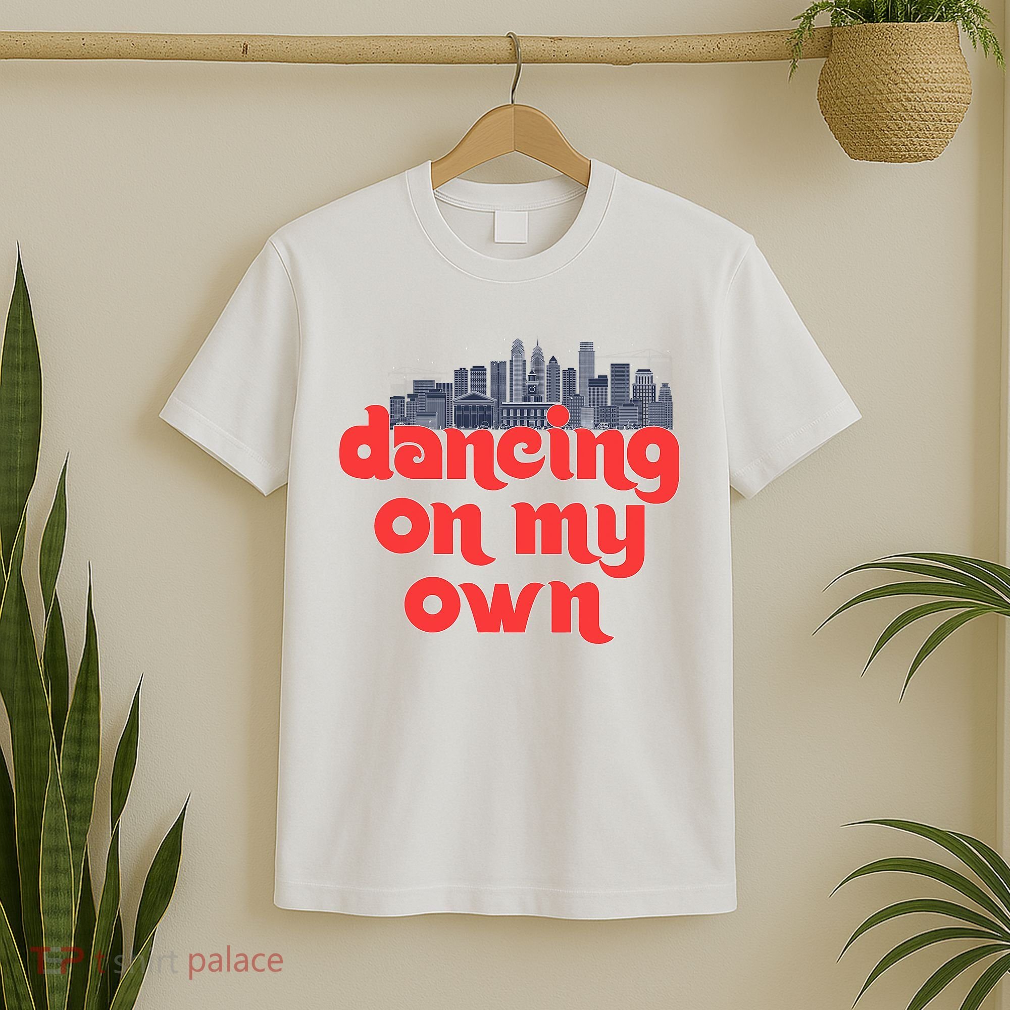 Dancing On My Own Philadelphia Baseball Fan Lover T-Shirt