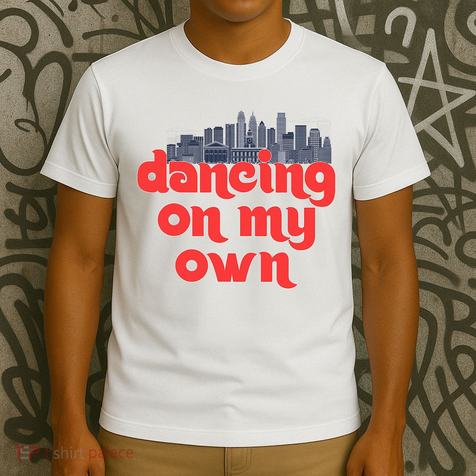 Dancing On My Own Philadelphia Baseball Fan Lover T-Shirt