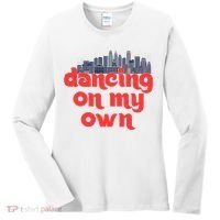 Dancing On My Own Philadelphia Baseball Fan Lover Women's Long Sleeve Shirt thumb 0