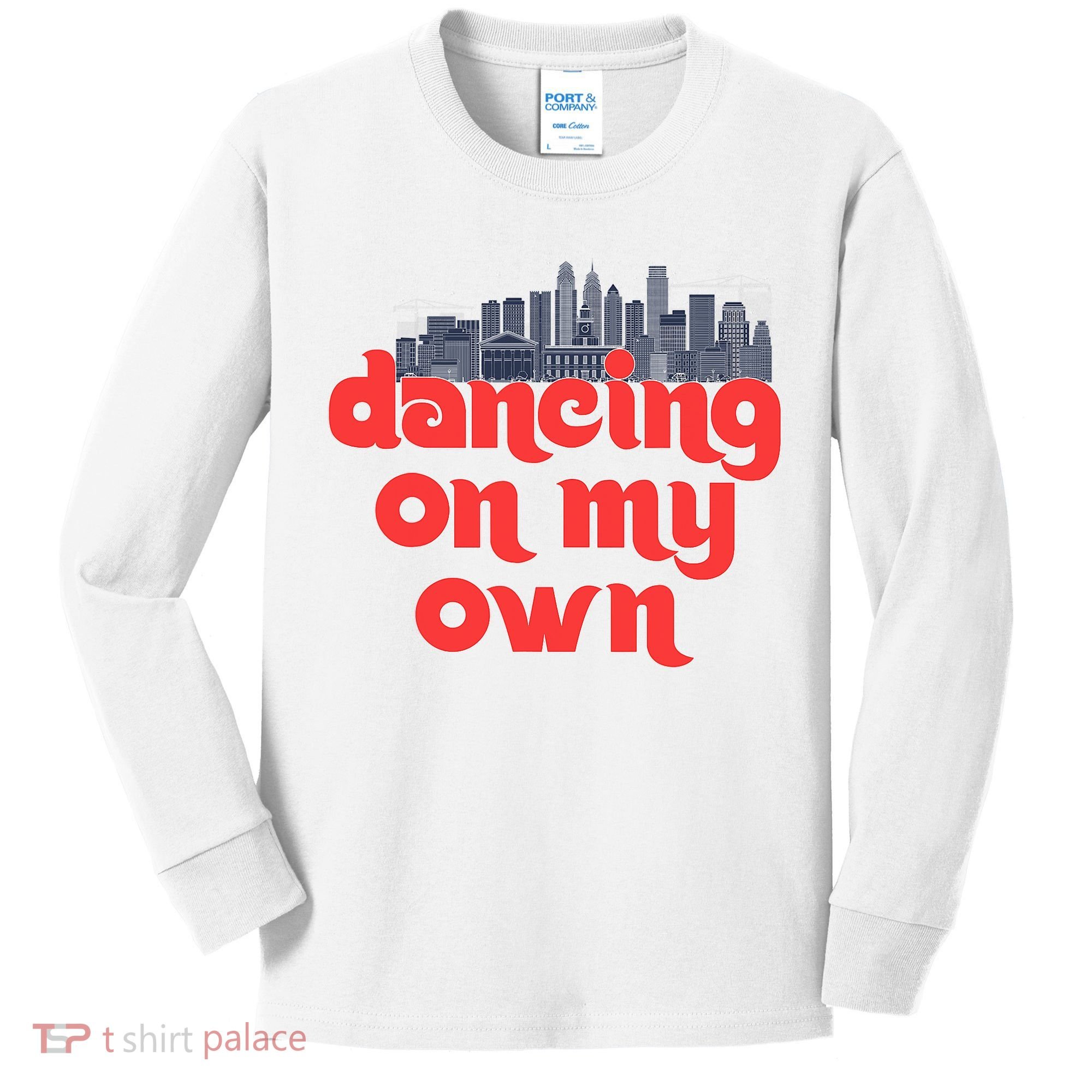 Dancing On My Own Philadelphia Baseball Fan Lover Kids Long Sleeve Shirt